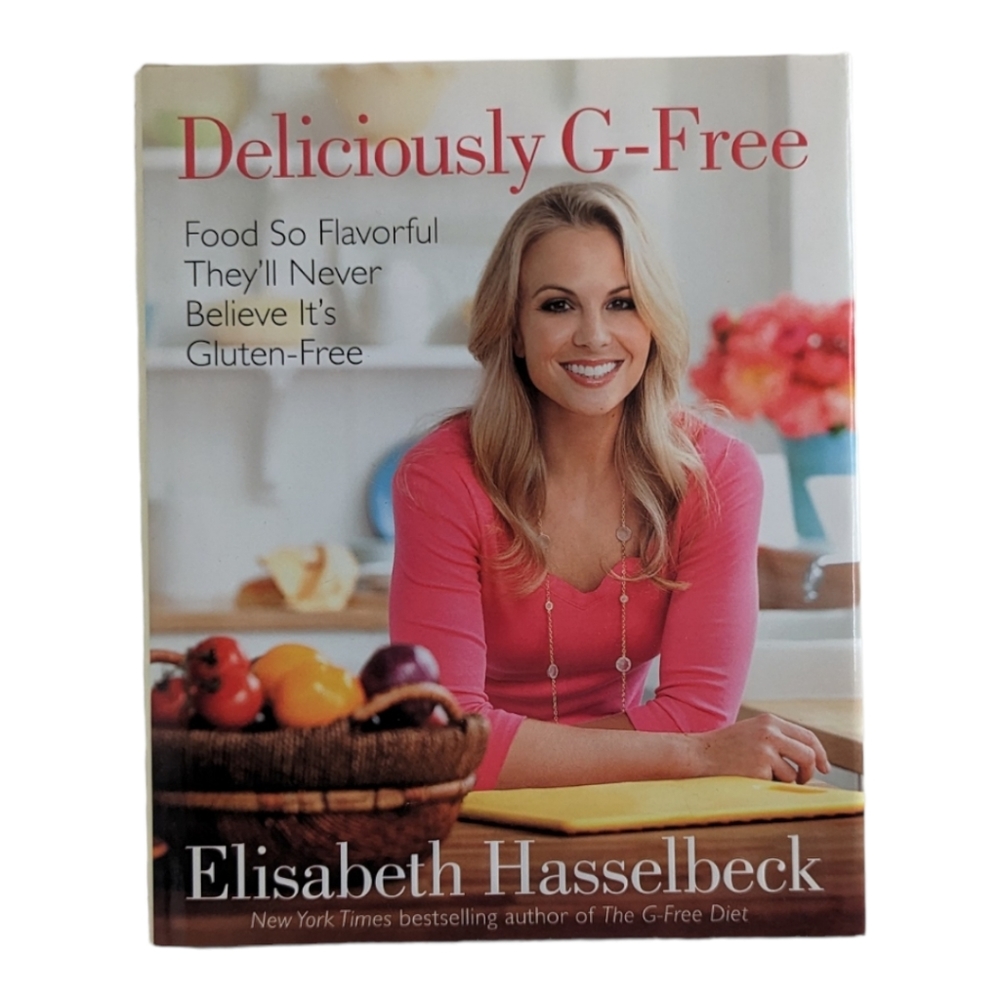 DELICIOUSLY G-FREE Book by Elizabeth Hasselbeck
